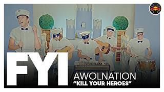 FYI w/ AWOLNATION - "Kill Your Heroes" | Red Bull Records