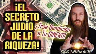 GUÍA JUDÍA para la Verdadera RIQUEZA - ¡Trae BENDICIÓN a Tu DINERO! | Rabino Yonatán Galed