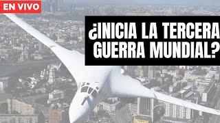 ¿Inicia la Tercera Guerra Mundial? - Irving Gatell EN VIVO