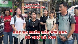 Ngọc Huyền cùng Team Khương Dừa bay ra miền Bắc để gửi quà hỗ trợ bà con