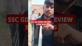 5 FEB SHIFT 1st SSC GD CONSTABLE EXAM LIVE REVIEW 2025 SSC GD EXAM ANALYSIS 2025