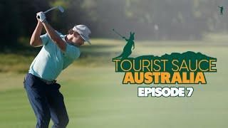 Tourist Sauce (Return to Australia): Episode 7, "Royal Melbourne West"