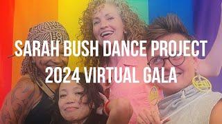 2024 Sarah Bush Dance Project Annual VIRTUAL Gala