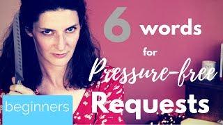 HOW TO MAKE AN NVC REQUEST (PRESSURE-FREE FOR THE OTHER PERSON)