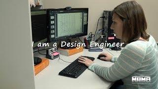 I am a Design Engineer