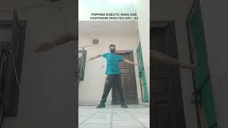 Popping Robotic Wave and Footwork Practice Day - 82 #armwave #dancetutorial #waves #poping
