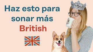 10 secretos de pronunciación del inglés británico.   Pronuncia como un nativo.