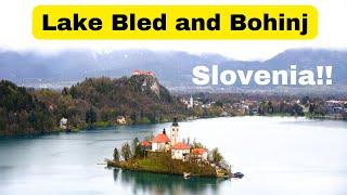 Lake Bled and Bohinj | Slovenia