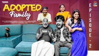 Adopted Family New WebSeries || Episode 02 || Gossip Gowtham || Tamada Media