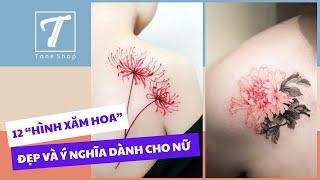 12 hình xăm hoa đẹp và ý nghĩa dành cho nữ