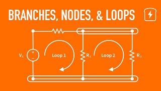 What are Branches, Nodes, and Loops with Series and Parallel Components? | Basic Electronics