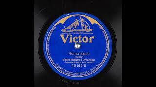 Humoresque: 1918 - Dvorak - Victor Herbert's Orchestra - VIVID