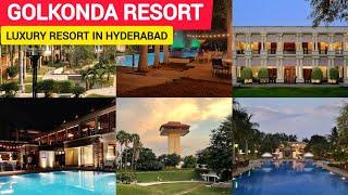 Best Resorts in Hyderabad || Golconda Resort || Hotels in Hydrrabad | Hyderabad Tourism || Hyderabad