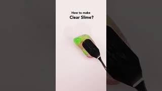 Easy Steps for Perfectly Clear Slime!  #tricks #hack