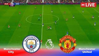 LIVE : Man City vs Man United | English - Premier League 2024 | Derby Match | PES Game Simulation