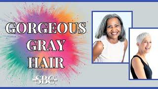 Easy tips for gorgeous gray hair!