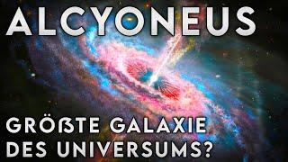 Alcyoneus, die größte Galaxie des Universums? Auf der Suche nach dem König des Kosmos!