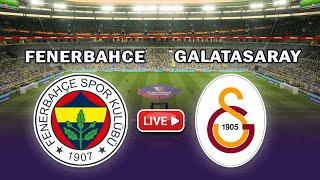 Fenerbahce v Galatasaray | Turkish Super Lig Match Live