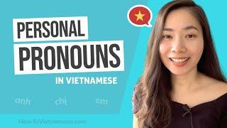 How to Call Someone in Vietnamese (Part 1) - Learn Vietnamese Pronouns