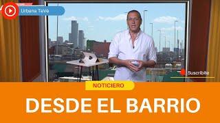 Noticiero "Desde el barrio" 16-12-2024- Urbana Tevé