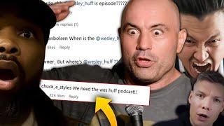 Is Joe Rogan Dropping The Wes Huff Episode?