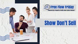 #FreeFlowFriday: Show Don’t Sell with Dave Dubeau