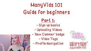 ManyVids 101 - Guide for Beginners - PART 1