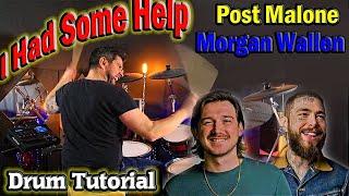 I Had Some Help Post Malone Drum Tutorial Lesson Feat Morgan Wallen