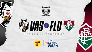 Vasco x Fluminense | Brasileirão #AOVIVO | 22ª Rodada - 10/08/24