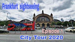 Frankfurt sightseeing | City Tour Frankfurt 2020 Episode 1