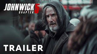 John Wick: Chapter 5 - First Trailer | Keanu Reeves