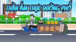 [FULL 1-120] Thần Ẩm Thực Đường Phố  - Hải Vy Vietsub