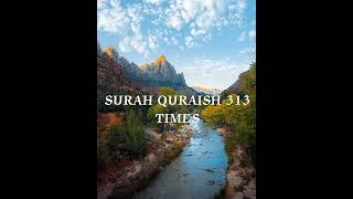 SURAH QURAISH 313 TIMES DAILY