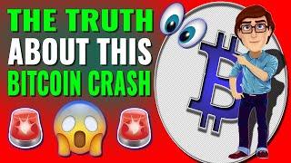 THE TRUTH ABOUT THIS BITCOIN CRASH!!! 