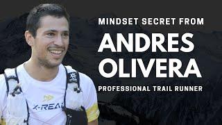 Mindset SECRET from PRO Trail runner - Andres Olivera เคล็ดลับความสำเร็จจากนักวิ่งเทรลระดับโลก