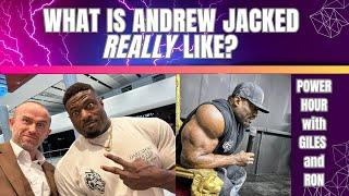 What's Andrew Jacked REALLY like? Power Hour 29