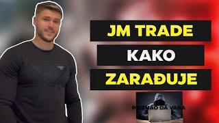 JM TRADE o tome kako zaradjuje *priznao da scama*