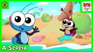 A Sereia | Bob Zoom | Vídeo Infantil Musical Oficial @BobZoom