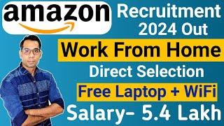 Amazon Work From Home Job | Amazon Recruitment 2024 | Amazon Job 2024 | Freshers Jobs in Oct 2024