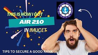 How to get a Good rank in IMUCET | Tips To secure a 3 digit Rank