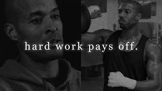 Hard work always pays off.