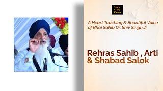 Rehras Sahib and Arti Sahib By Dr. Shiv Singh Ji