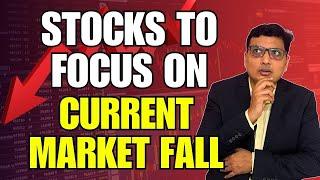 Which Stocks to Focus on Current Big Market Fall? Sector & Stock Analysis.