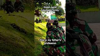 this is my father's profession #indonesianarmy #rap #greenberet #military #militerindonesia #tni