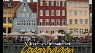 'COPENHAGEN' [2014] Soundtrack: "Vi To Er Smeltet Sammen" by Stoffer & Maskinen