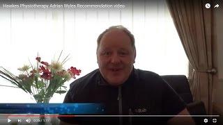 Hawkes Physiotherapy Adrian Wyles Recommendation video