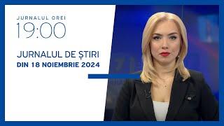 Jurnalul orei 19:00, 18.11.2024