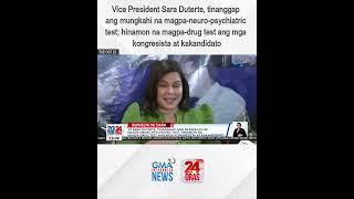 Vice President Sara Duterte, tinanggap ang mungkahi na magpa-neuro-psychiatric test | 24 Oras