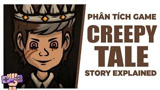 Phân tích cốt truyện: CREEPY TALE - Cổ Tích Kinh Dị