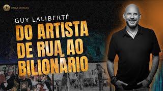 De artista de rua a bilionário: a jornada do fundador do Cirque du Soleil 